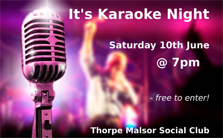 Karaoke Night at Thorpe Malsor Social Club